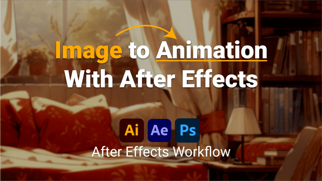 Animate Any Image with After Effects - CAStudio | Creative Agency